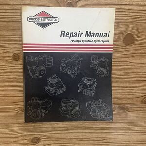Briggs & Stratton: 1997 Service & Repair Instructions Single Cylinder 4-Cycle‎